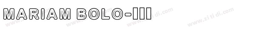 Mariam Bolo字体转换